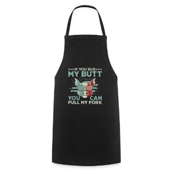 Barbecues If you Rub my Butt You Can Pull my Pork - Cooking Apron - black - Front - AI Model Male 185 dark (185cm)