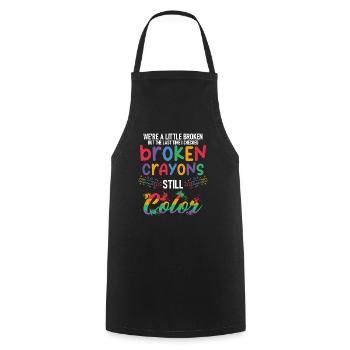 Broken Crayons Still Color Mental Health Awareness - Kochschürze - Schwarz - Vorne - AI Model Male 185 dark (185cm)