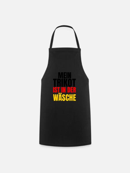 Mein Trikot Ist In Der Wäsche - Kochschürze - Schwarz
