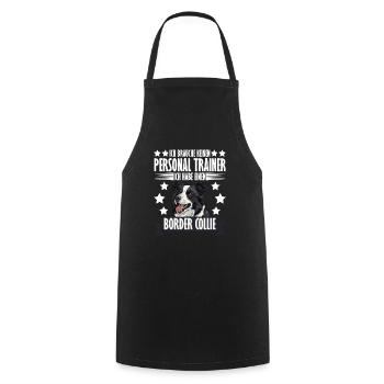 Border Collie DON'T NEED A PERSONAL TRAINER - Cooking Apron - black - Front - AI Model Male 185 dark (185cm)