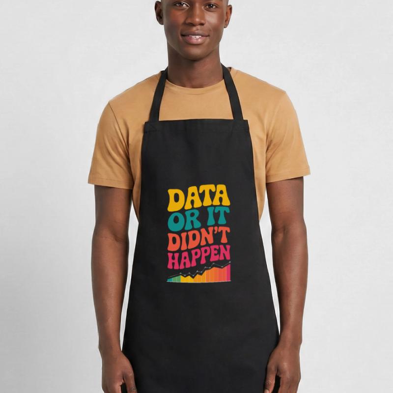 Data Analyst Data Scientist Data Engineer Data Or Cooking Apron
