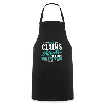 Claims Adjuster Is Not For The Weak - Cooking Apron - black - Front - AI Model Male 185 dark (185cm)