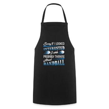I Was Probably Thinking About Handball - Cooking Apron - black - Front - AI Model Male 185 dark (185cm)