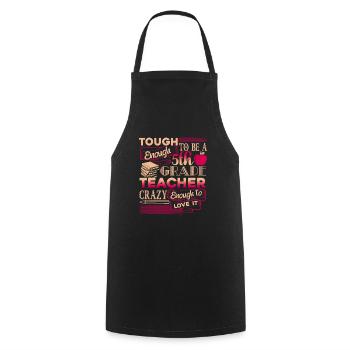 5th Grade Teacher Proud 5th Grade Teacher - Cooking Apron - black - Front - AI Model Male 185 dark (185cm)