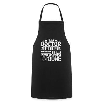 Doctor I Stop When I am Done - Cooking Apron - black - Front - AI Model Male 185 dark (185cm)