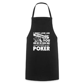 Poker In My Head I am Playing Poker - Cooking Apron - black - Front - AI Model Male 185 dark (185cm)