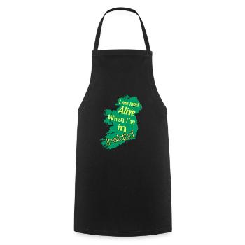 I Am Most Alive When I am In Ireland - Cooking Apron - black - Front - AI Model Male 185 dark (185cm)