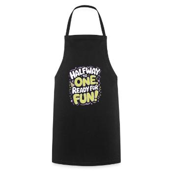 Semi-Annual Birthday: On the Way to One, - Cooking Apron - black - Front - AI Model Male 185 dark (185cm)