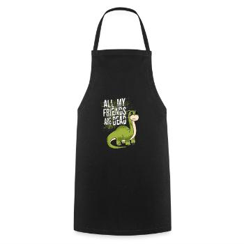All my friends are dead dinosaur gift - Cooking Apron - black - Front - AI Model Male 185 dark (185cm)