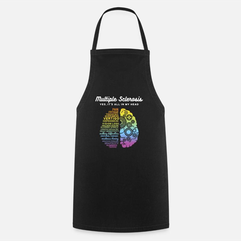 Yes It's All In My Head Multiple Sclerosis print, - Cooking Apron - black