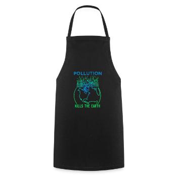 Pollution Kills The Earth - Cooking Apron - black - Front - AI Model Male 185 dark (185cm)