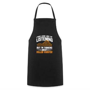 I'm not listening I'm thinking of the roller coaster - Cooking Apron - black - Front - AI Model Male 185 dark (185cm)