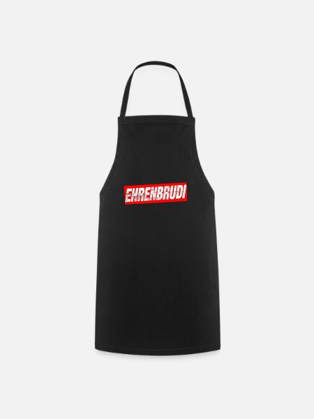 Ehrenbrudi Bro Brudi Bruder Ehrenmann - Kochschürze - Schwarz