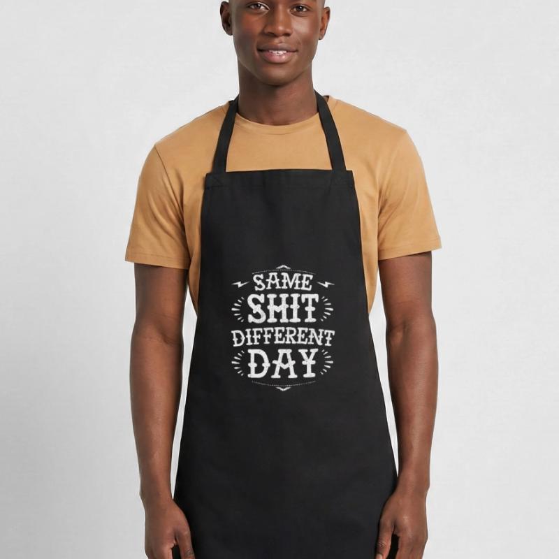 Same sh * t diffent day funny grumpy demotivational Tablier de cuisine