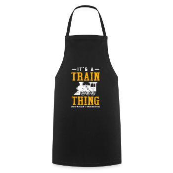 It's A Train Thing Shirt You Wouldn't Understand - Cooking Apron - black - Front - AI Model Male 185 dark (185cm)