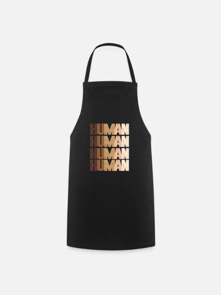 Human Anti Racism Racists Stop Black Histo - Cooking Apron - black