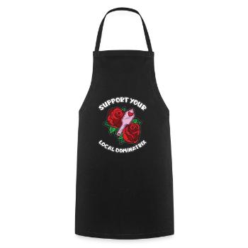 Support Your Local Dominatrix BDSM Domina Humor - Kochschürze - Schwarz - Vorne - AI Model Male 185 dark (185cm)
