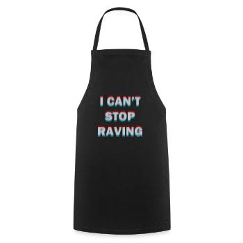 i cant stop raving Raver Rave Shirt Geschenkidee - Kochschürze - Schwarz - Vorne - AI Model Male 185 dark (185cm)