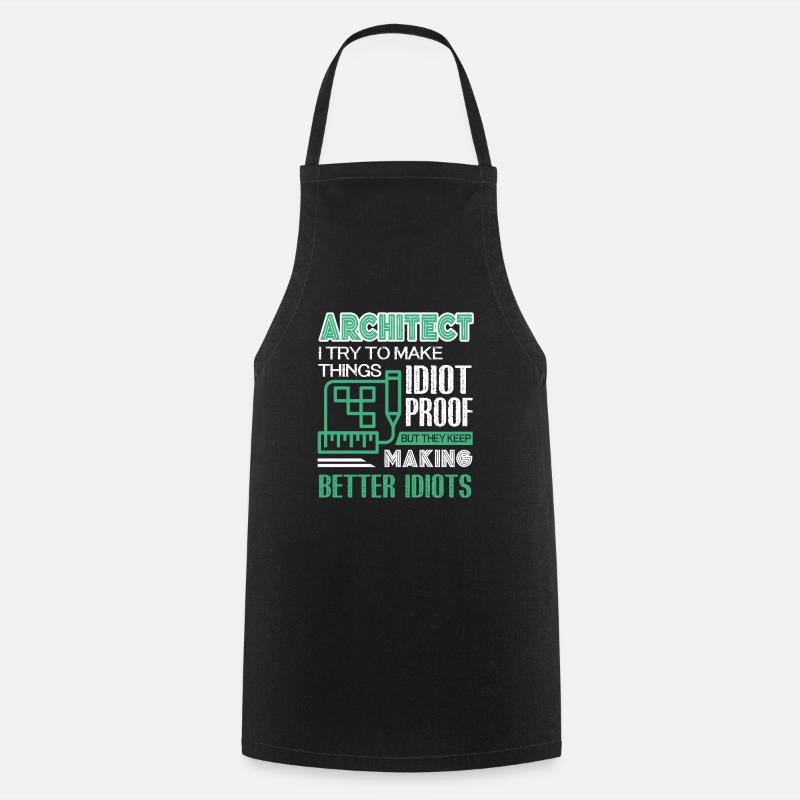Architect I Am An Architect - Cooking Apron - black