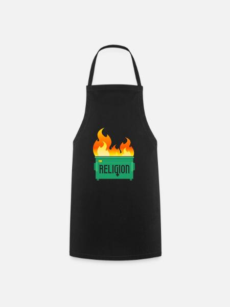 Religion Müllcontainer Feuer - Kochschürze - Schwarz