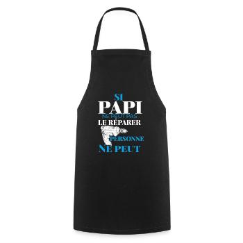 Si Papi Ne Peut Pas Le Réparer Personne Ne Peut - Tablier de cuisine - noir - Devant - AI Model Male 185 dark (185cm)