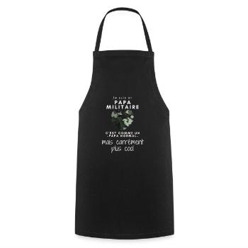 Un papa militaire comme un papa normal plus cool - Tablier de cuisine - noir - Devant - AI Model Male 185 dark (185cm)