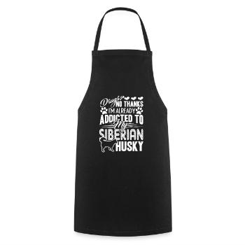 Siberian Husky Addicted To My Siberian Husky - Cooking Apron - black - Front - AI Model Male 185 dark (185cm)