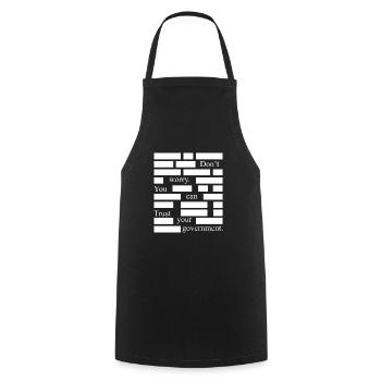 Anti-censorship Trust your government - Cooking Apron - black - Front - AI Model Male 185 dark (185cm)