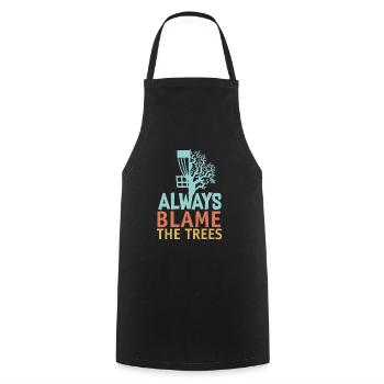 Disc golf Always blame the Trees - Tablier de cuisine - noir - Devant - AI Model Male 185 dark (185cm)