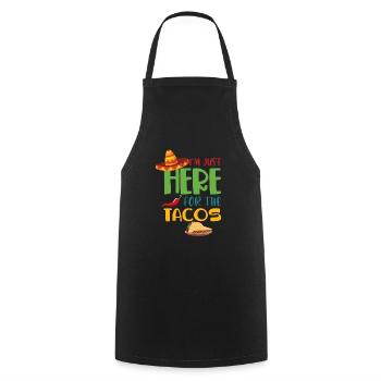 I'm here just because of the tacos. - Cooking Apron - black - Front - AI Model Male 185 dark (185cm)