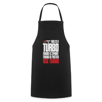 Turbo Is Smart Faster Use Turbo Charger - Cooking Apron - black - Front - AI Model Male 185 dark (185cm)