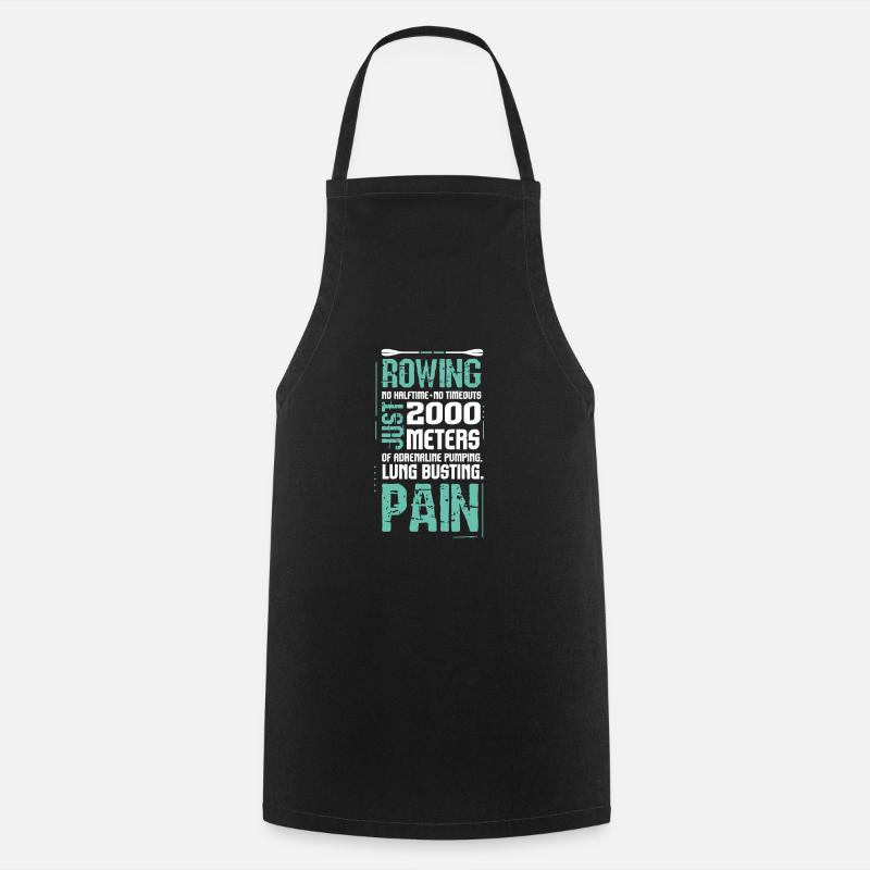 No Halftime No Timeouts Rowing - Cooking Apron - black