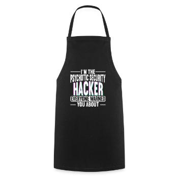 Ich bin der Psychotic Security Hacker Computer Hacking - Kochschürze - Schwarz - Vorne - AI Model Male 185 dark (185cm)