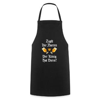 Zapft ihr Narren der König hat Durst - Kochschürze - Schwarz - Vorne - AI Model Male 185 dark (185cm)