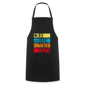 Eat Sleep Maths Repeat Math Mathematics Study - Cooking Apron - black - Front - AI Model Male 185 dark (185cm)