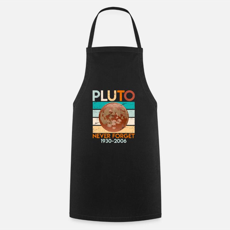 Pluton Never Forget 1930-2006 Planète naine - Tablier de cuisine - noir