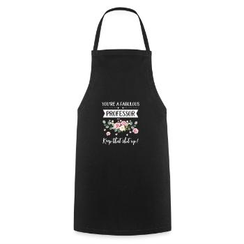 Tu es un professeur fabuleux, garde cette merde!, - Tablier de cuisine - noir - Devant - AI Model Male 185 dark (185cm)