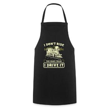 Railroad I don't ride the crazy train I drive it - Cooking Apron - black - Front - AI Model Male 185 dark (185cm)