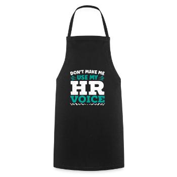 Don't Make Me Use My HR Voice HR Manager - Cooking Apron - black - Front - AI Model Male 185 dark (185cm)