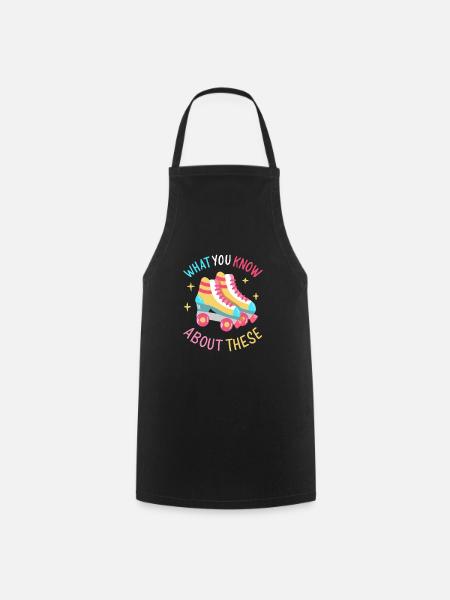 What You Know About These Roller Skate - Cooking Apron - black