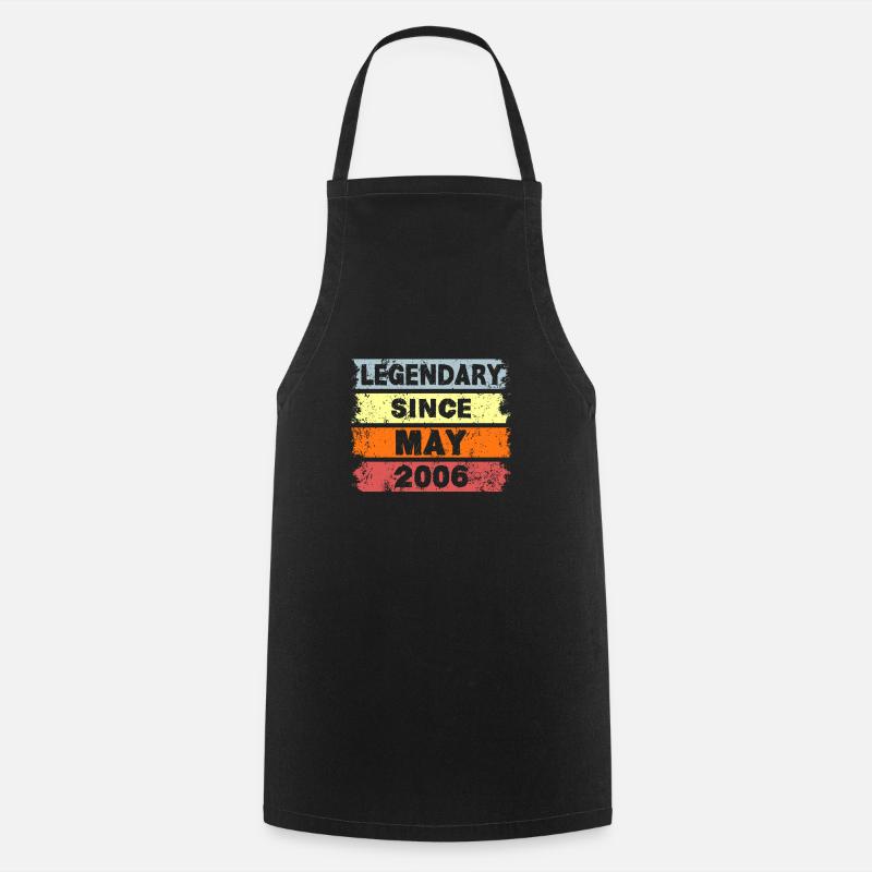 Legendary since May 2006 - Birthday - Cooking Apron - black