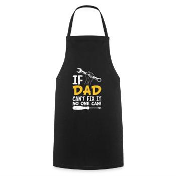 If dad can't fix it, no one can fix it - Cooking Apron - black - Front - AI Model Male 185 dark (185cm)