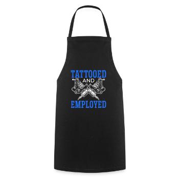 Tattooed And Employed Tattoo Tattooing Ink Junkie - Cooking Apron - black - Front - AI Model Male 185 dark (185cm)