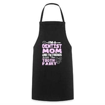 Dentiste Maman & Je suis ami avec la fée des dents - Tablier de cuisine - noir - Devant - AI Model Male 185 dark (185cm)