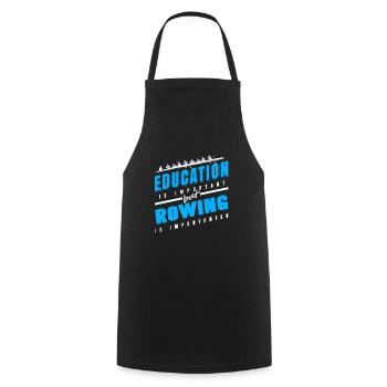 Education Is Important -Rowing Is Importanter - Cooking Apron - black - Front - AI Model Male 185 dark (185cm)