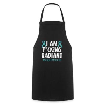 I Am Radiant Polycystic Ovary Syndrome Warrior - Cooking Apron - black - Front - AI Model Male 185 dark (185cm)