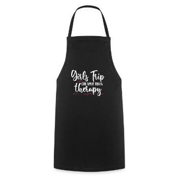 Girls Trip Cheaper Than A Therapy 2021 Fun Party - Cooking Apron - black - Front - AI Model Male 185 dark (185cm)