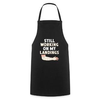 Still Working On My Landings Broken Hand Injury - Cooking Apron - black - Front - AI Model Male 185 dark (185cm)