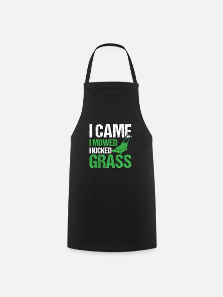 I Came I Mowed I Kicked Grass - Gardener - Cooking Apron - black