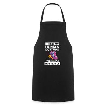 This Is My Human Costume I'm Really A Butterfly - Cooking Apron - black - Front - AI Model Male 185 dark (185cm)